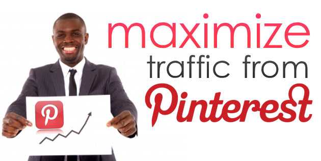 Maxmize Pinterest Traffic